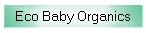 Eco-Friendly ecobaby Organic Clothes